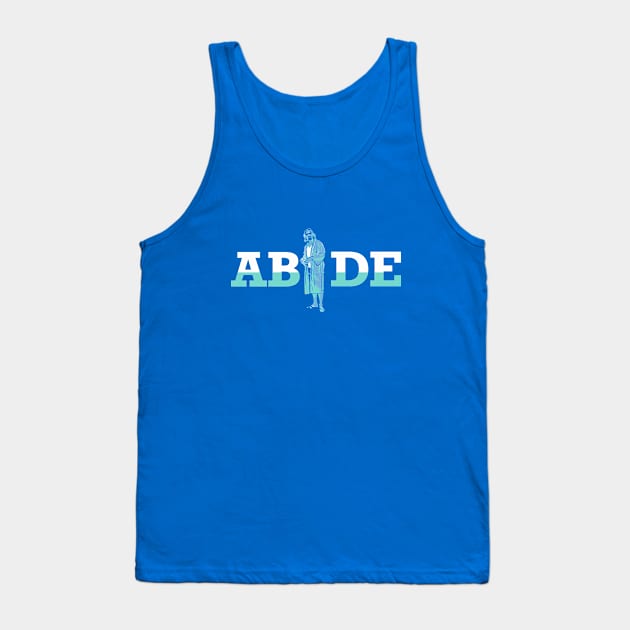 ABIDE - Dude Lebowski Robe Design Tank Top by GIANTSTEPDESIGN